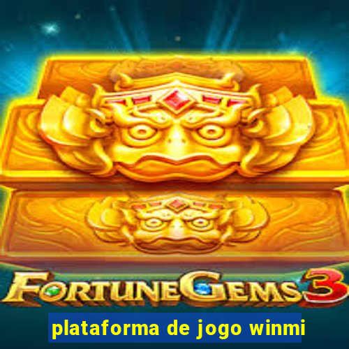 plataforma de jogo winmi